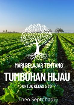 Buku Bahan Ajar Tumbuhan Hijau Untuk kelas 5