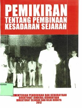 PEMIKIRAN TENTANG PEMBINAAN KESADARAN SEJARAH 2012