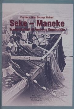 Verifikasi Nilai Budaya Bahari Seke - Maneke Tradisi Bahari Di Ambang Kepunahan