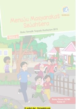 Buku Siswa Kelas 6 Tema 6 Revisi 2018