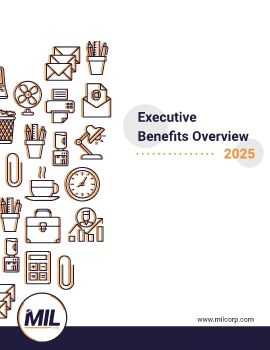 MIL Executive Benefits Overview: 2023