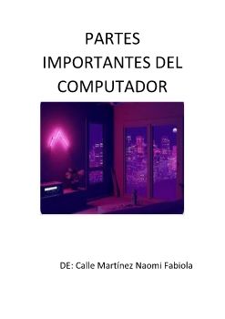 PARTES IMPORTANTES DEL COMPUTADOR