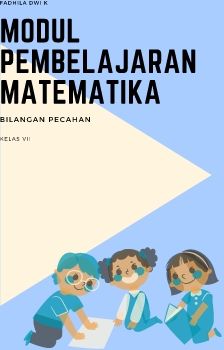 MODUL PEMBELAJARAN BILANGAN PECAHAN