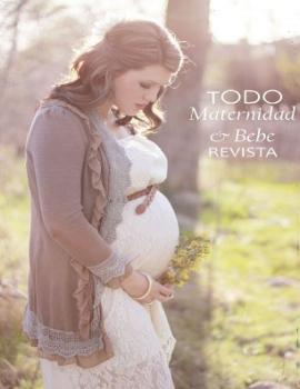 REVISTA TODO MATERNIDAD Y BEBÉ