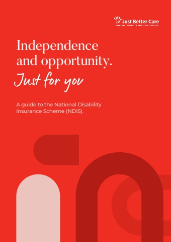 Independence and Opportunity: A Guide to the NDIS