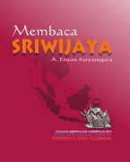 Membaca Sriwijaya Bagian III