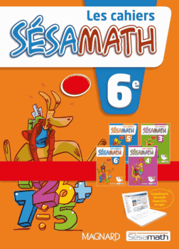 CAHIER SESAMATHS 6°