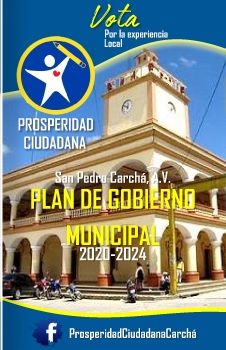 PLAN DE GOBIERNO MUNICIPAL-PROSPERIDAD CIUDADANA-CARCHÁ