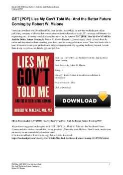 GET [PDF] Lies My Gov't Told Me: And the Better Future Coming by Robert W. Malone