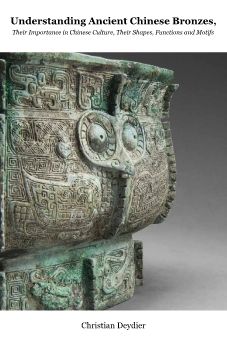 Deydier  UNDERSTANDING CHINESE ARCHAIC BRONZES