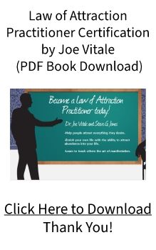 Law of Attraction Practitioner Certification PDF Ebook by Joe Vitale