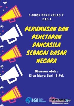 e-book PPKn Kelas 7 Bab 1: Perumusan dan Penetapan Pancasila sebagai dasar negara