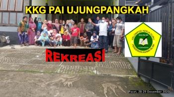 MEMORY REKREASI PACET KKG PAI UJUNGPANGKAH 2020