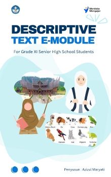 Descriptive Text E-Module for Grade 11th