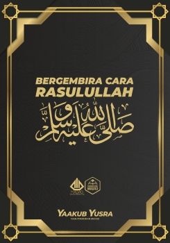 Bergembira Cara Rasuiullah S.A.W