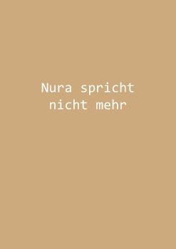 Nura spricht nicht mehr