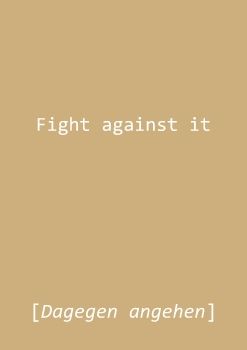 Fight against it