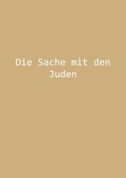 Die Sache mit den Juden