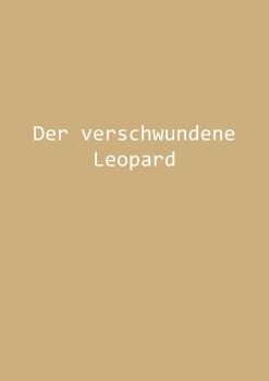 Der verschwundene Leopard