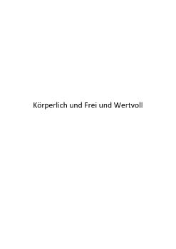 Körperlich und Frei und Wertvoll