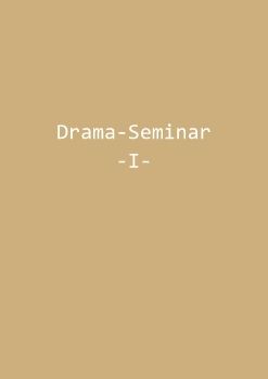 Drama-Seminar I