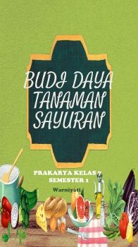 Prakarya - Budi Daya Tanaman Sayuran