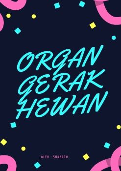 ORGAN GERAK HEWAN