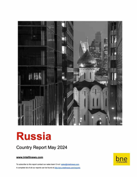 bneIntelliNews monthly country report Russia May 2024