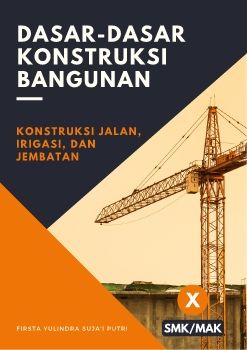 E-Book Dasar-Dasar Konstruksi Bangunan untuk Kelas X SMK KJIJ