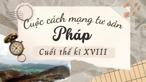 Cách mạng Pháp - Sử TG