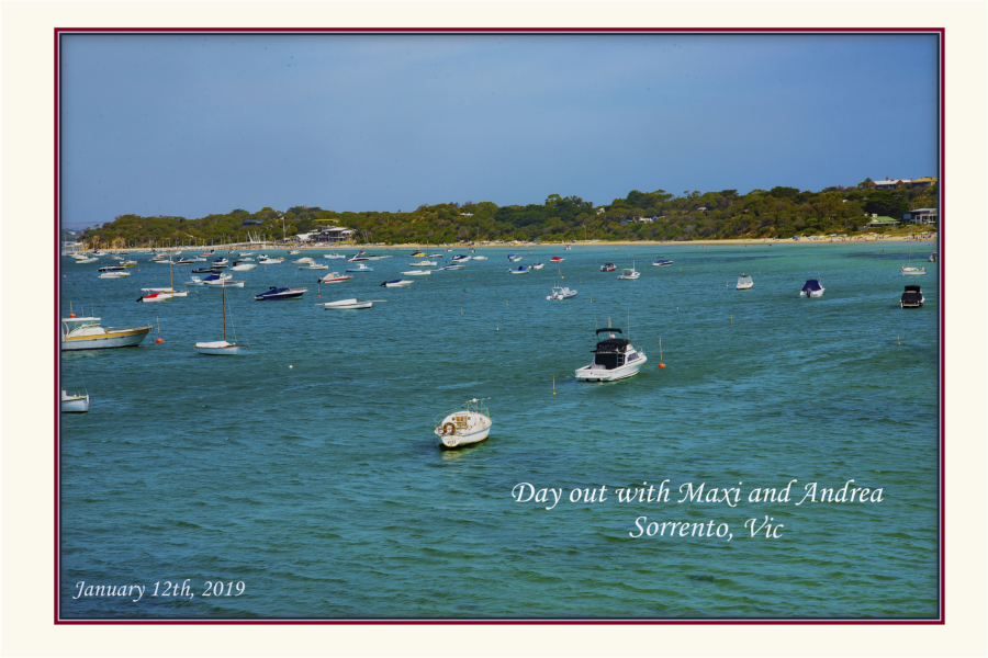 Day out with Andrea and  Max.  Sorrento, Vic.   Jan 12th 2019