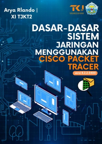 E-BOOK DASAR DASAR SISTEM JARINGAN MENGGUNAKAN CISCO PACKET TRACER
