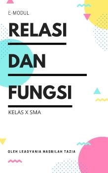 E-Modul Relasi dan Fungsi Kelas X SMA
