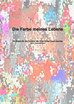 Die Farbe meines Lebens