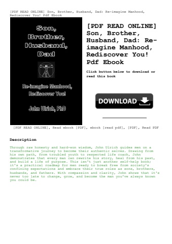 [pdf read online] son  brother  husband  dad re-imagine manhood  rediscover you! pdf ebook