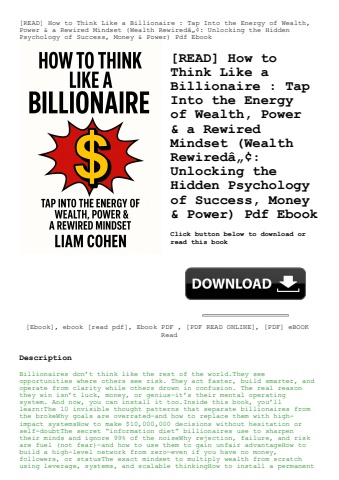 [read] how to think like a billionaire  tap into the energy of wealth  power & a rewired mindset (we