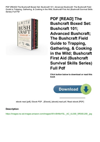 pdf [read] the bushcraft boxed set bushcraft 101; advanced bushcraft; the bushcraft field guide to t