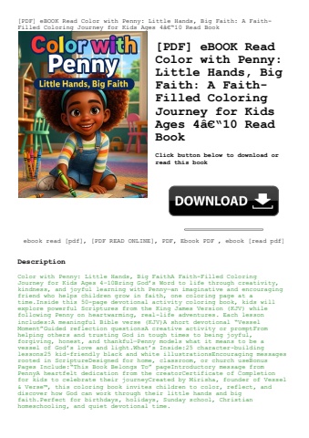 [pdf] ebook read color with penny little hands  big faith a faith-filled coloring journey for kids a