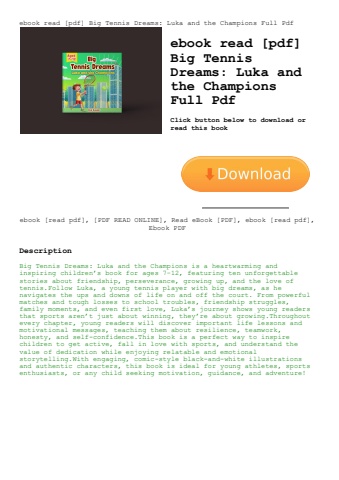 ebook read [pdf] big tennis dreams luka and the champions full pdf