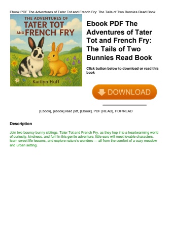 ebook pdf  the adventures of tater tot and french fry the tails of two bunnies read book