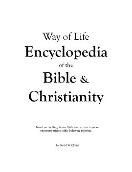 Way of Life Encyclopedia of the Bible  Christianity. Based on the King James Bible