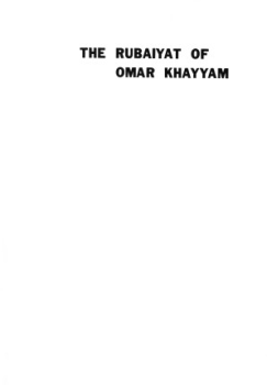 THE RUBAIYAT OF OMAR KHAYAM