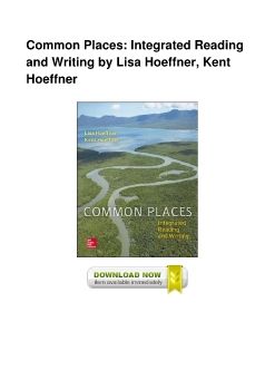 Common Places: Integrated Reading and Writing by Lisa Hoeffner, Kent Hoeffner