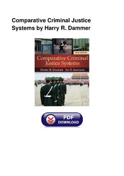 Comparative Criminal Justice Systems by Harry R. Dammer