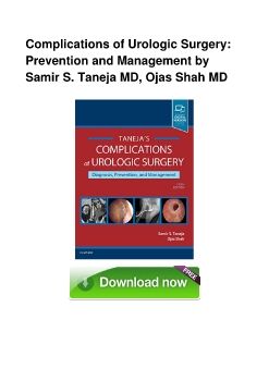 Complications of Urologic Surgery: Prevention and Management by Samir S. Taneja MD, Ojas Shah MD