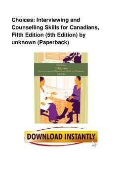 Choices: Interviewing and Counselling Skills for Canadians, Fifth Edition (5th Edition) by unknown (Paperback)