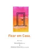 Ficar Em Casa - Uma Quarentena de Razõesl