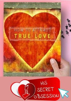 Attract True Love PDF. EXCLUSIVE GUIDEBOOK FOR WOMEN