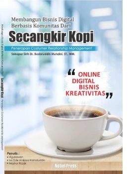 Membangun Bisnis Digital Berbasis Komunitas Dari Secangkir Kopi