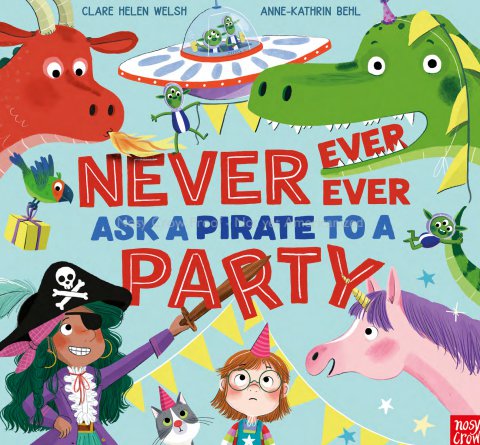 Never Ever Ask a Pirate to a Party